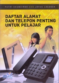Image of DAFTAR ALAMAT DAN TELEPON PENTING UNTUK PELAJAR