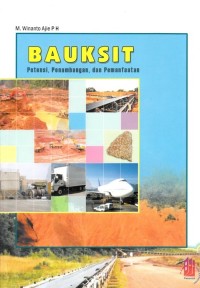 Image of BAUKSIT: POTENSI, PENAMBANGAN, DAN PEMANFAATAN
