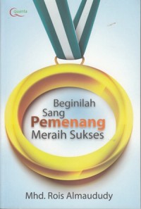 Image of BEGINILAH SANG PEMENANG MERAIH SUKSES
