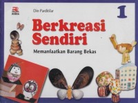 Image of BERKREASI SENDIRI: MEMANFAATKAN BARANG BEKAS 1