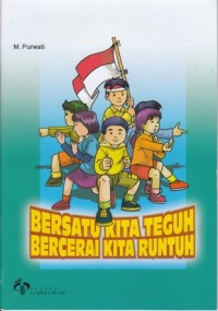 Image of BERSATU KITA TEGUH BERCERAI KITA RUNTUH