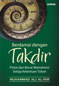 Image of BERDAMAI DENGAN TAKDIR: PINTAR DAN BENAR MEMAHAMI SETIAP KETENTUAN TUHAN
