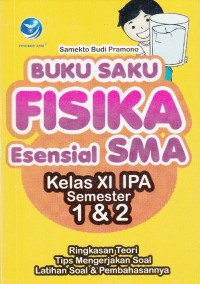 Image of BUKU SAKU FISIKA ESENSIAL SMA KELAS XI IPA SEMESTER 1 & 2
