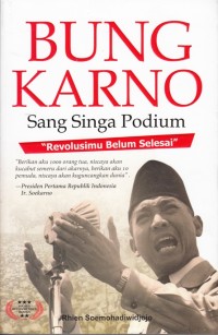 Image of BUNG KARNO SANG SINGA PODIUM: 