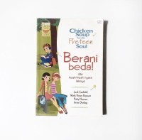 Image of Chicken Soup For The Preteen Soul: berani beda dan kisah-kisah nyata lainnya
