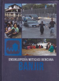Image of ENSIKLOPEDIA MITIGASI BENCANA : BANJIR