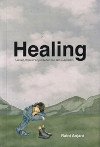 Image of Healing : Sebuah Proses Penyembuhan Diri dari Luka Batin