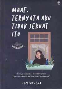 Image of MAAF, TERNYATA AKU TIDAK SEKUAT ITU