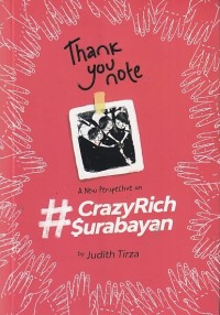Image of THANK YOU NOTE : CRAZY RICH SURABAYAN