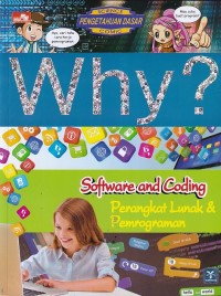 Image of Why? Software and Coding : Perangkat Lunak & Pemrograman