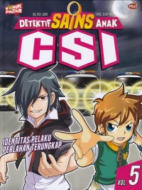 Image of DETEKTIF SAINS ANAK CSI 5: IDENTITAS PELAKU PERLAHAN TERUNGKAP