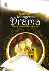 Image of MENGENAL DRAMA: TEKNIK MENULIS NASKAH DRAMA