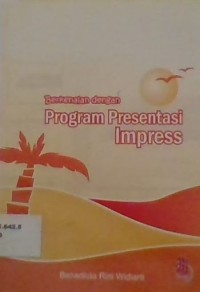 Image of BERKENALAN DENGAN PROGRAM PRESENTASI IMPRESS
