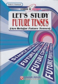 Image of LET'S STUDY FUTURE TENSES (AYO BELAJAR FUTURE TENSES)
