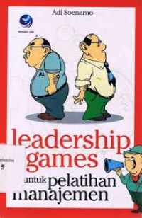 Image of LEADERSHIP GAMES UNTUK PELATIHAN MANAJEMEN