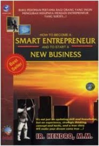 Image of HOW TO BECOME A SMART ENTREPRENEUR AND TO START A NEW BUSINESS