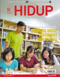 Image of HIDUP 33/13 Agustus 2023: DIPANGGIL UNTUK BERTUMBUH DAN BERBAGI