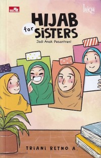 Image of HIJAB for SISTERS : Jadi Anak Pesanten