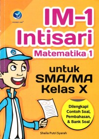 Image of IM-1 INTISARI MATEMATIKA 1 UNTUK SMA / MA KELAS X