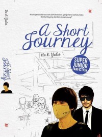 Image of SUPER JUNIOR FAN FICTION: A SHORT JOURNEY
