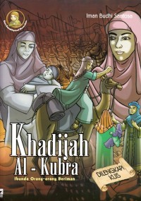 Image of KHADIJAH AL-KUBRA: IBUNDA ORANG-ORANG BERIMAN