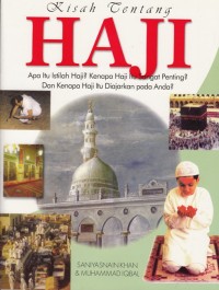 Image of KISAH TENTANG HAJI: APAKAH ITU ISTILAH HAJI? KENAPA HAJI ITU SANGAT PENTING? DAN KENAPA HAJI ITU DIAJARKAN PADA ANDA?
