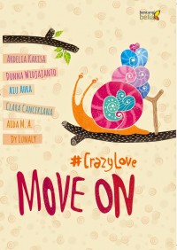 Image of MOVE ON: #CRAZYLOVE