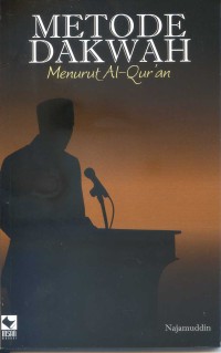 Image of METODE DAKWAH: MENURUT AL-QUR'AN