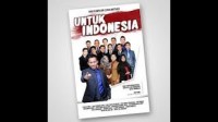 Image of UNTUK INDONESIA : Inspirasi Pemuda Dari Ujung Barat Sampai Ujung Timur Negeri Kepulauan Indonesia Menawan