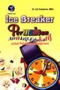 Image of ICE BREAKER PERMAINAN ATRAKTIF - EDUKATIF UNTUK PELATIHAN MANAJEMEN