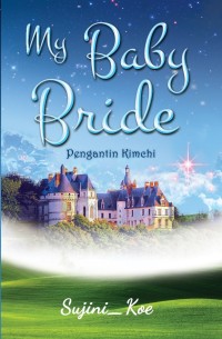 Image of MY BABY BRIDGE: PENGANTIN KIMCHI