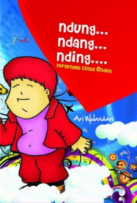 Image of NDUNG..NDANG..NDING.. TERSENGAT CINTA ENDUT