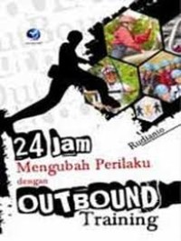 Image of 24 JAM MENGUBAH PERILAKU DENGAN OUTBOND TRAINING