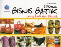 Image of PESONA BISNIS BATIK YANG UNIK DAN EKSOTIK