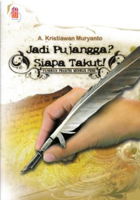 Image of JADI PUJANGGA? SIAPA TAKUT! PANDUAN PRAKTIS MENULIS PUISI