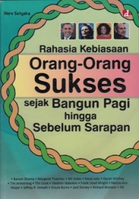 Image of RAHASIA KEBIASAAN ORANG - ORANG SUKSES SEJAK BANGUN PAGI HINGGA SEBELUM SARAPAN