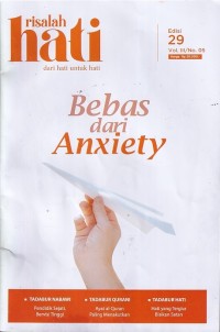Image of Risalah Hati 29 Vol. III/No.05 Desember 2024: Bebas dari Anxiety