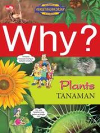 Image of Why? Plants - TANAMAN