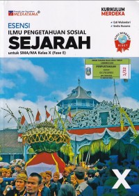 Image of ESENSI ILMU PENGETAHUAN SOSIAL SEJARAH untuk SMA/MA Kelas X (Frase E)