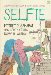 Image of SELFIE: POTERT 2 SAHABAT DAN CERITA - CERITA NGAWUR LAINNYA