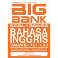 Image of BIG BANK SOAL + BAHAS BAHASA INGGRIS SMA/MA KELAS 1,2,&3