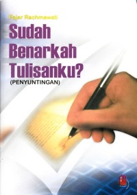 Image of SUDAH BENARKAH TULISANKU? (PENYUNTINGAN)