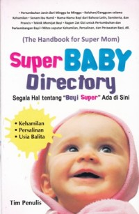 Image of SUPER BABY DIRECTORY: SEGALA HAL TENTANG 