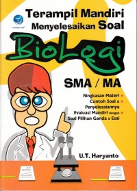 Image of TERAMPIL MANDIRI MENYELESAIKAN SOAL BIOLOGI SMA/ MA