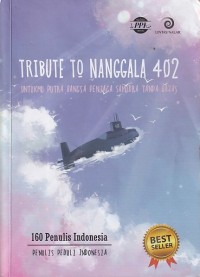 Image of TRIBUTE TO NANGGALA 402  : UNTUKMU PUTRA BANGSA PENJAGA SAMUDRA TANPA BATAS