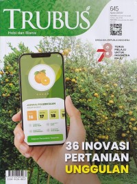 Image of TRUBUS 645 Agustus 2023/LIV: 36 INOVASI PERTANIAN UNGGULAN