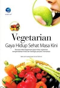 Image of VEGETARIAN: GAYA HIDUP SEHAT MASA KINI