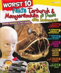 Image of WORST 10 FAKTA TERBURUK DAN MENYERAMKAN DI DUNIA DAN INDONESIA